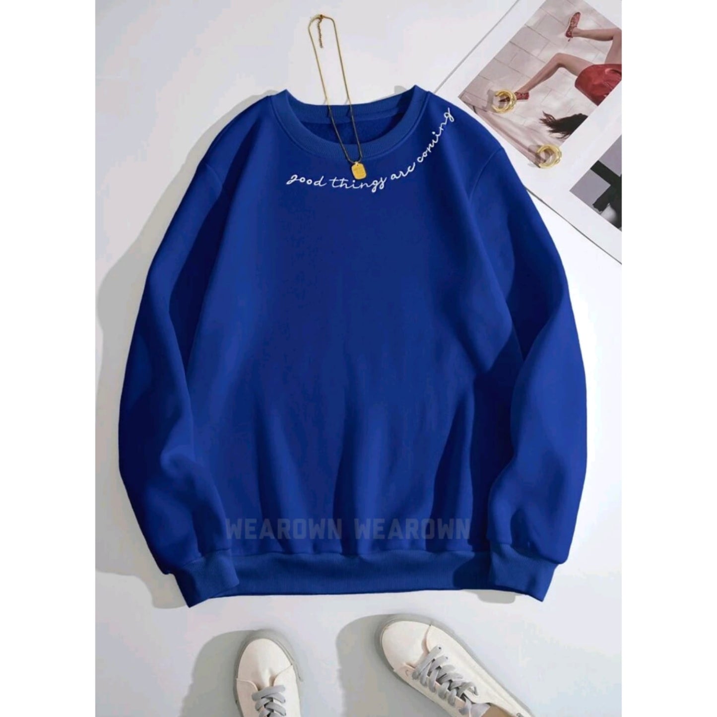 Royal blue sweatshirt with good things are coming